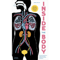 book-inside-the-body-an-extraordinary-layer-by-layer-guide-to-human-anatomy-book-9780500653074